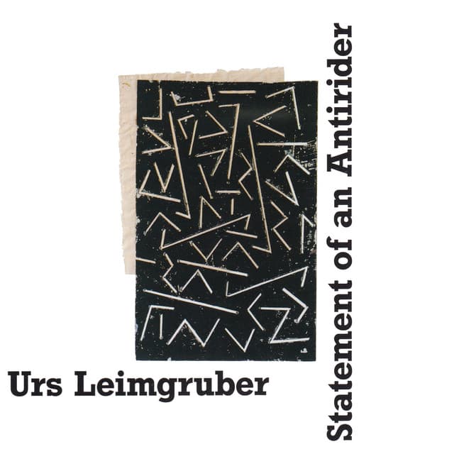 Statement of an Antirider - Urs Leimgruber