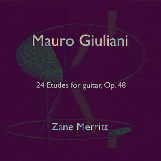 Mauro Giuliani: 24 Etudes, Op. 48 - Mauro Giuliani