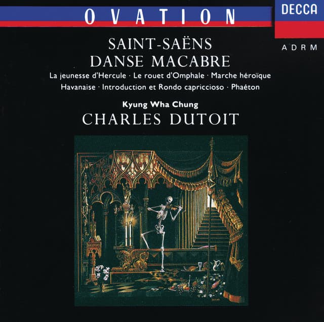 Saint-Saëns: Danse Macabre; Phaéton; Havanaise etc. - Camille Saint-Saëns