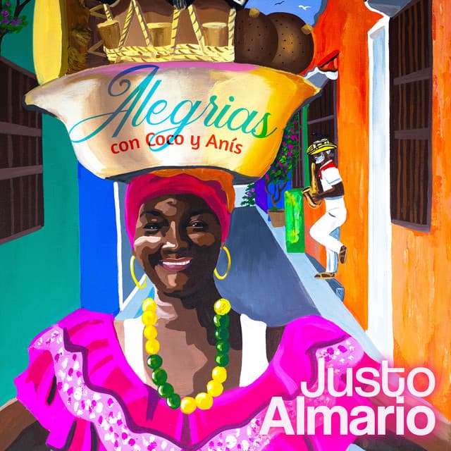 Alegrías de Coco y Anís - Justo Almario