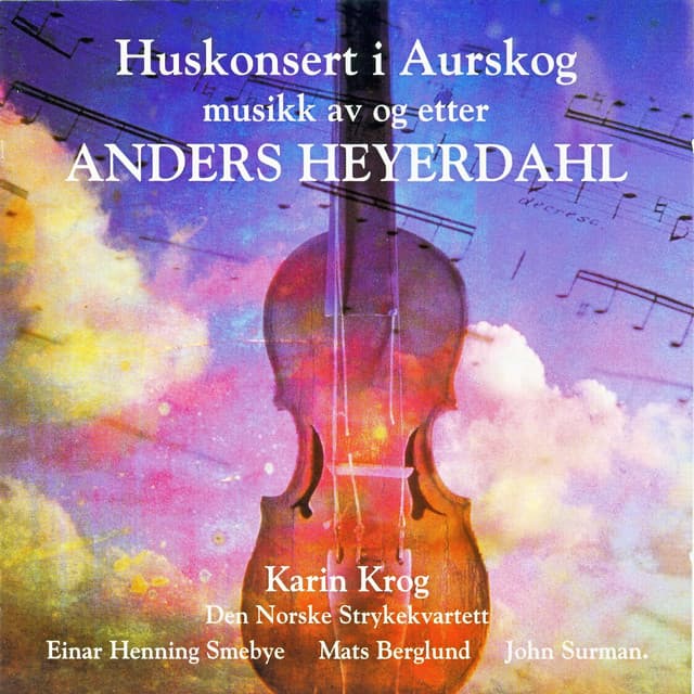Huskonsert I Aurskog, Musikk Av Og Etter Anders Heyerdahl - Karin Krog