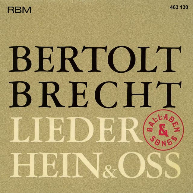 Bertolt Brecht - Balladen, Lieder & Songs - Bertolt Brecht