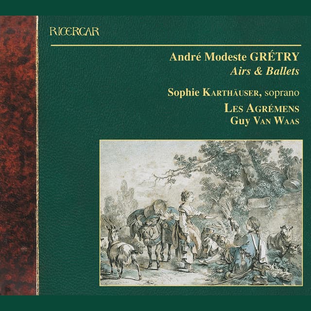 Grétry: Airs & Ballets - André-Ernest-Modeste Grétry