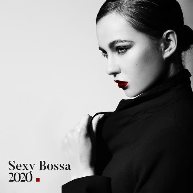 Sexy Bossa 2020 - Bossa Jazz Crew