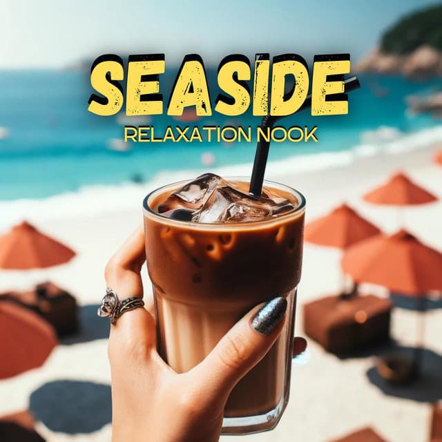 Seaside Relaxation Nook: Peaceful Shoreline Ambiance - Background Music Masters