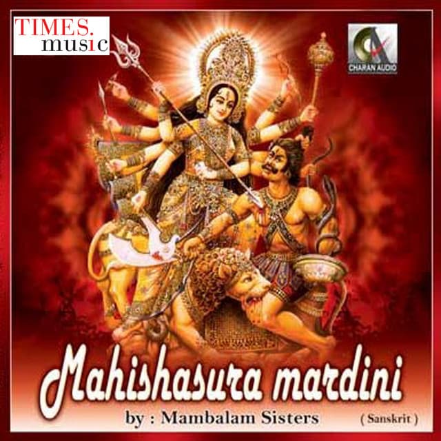 Mahishasura Mardhini - Mambalam Sisters