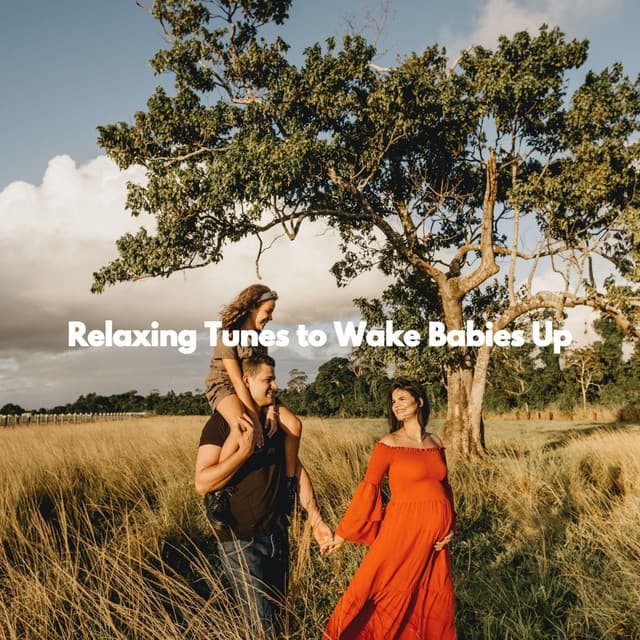 Relaxing Tunes to Wake Babies Up - Resting Baby Playlist