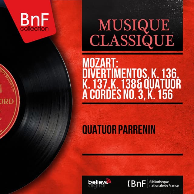 Mozart: Divertimentos, K. 136, K. 137, K. 138 & Quatuor à cordes No. 3, K. 156 - Wolfgang Amadeus Mozart