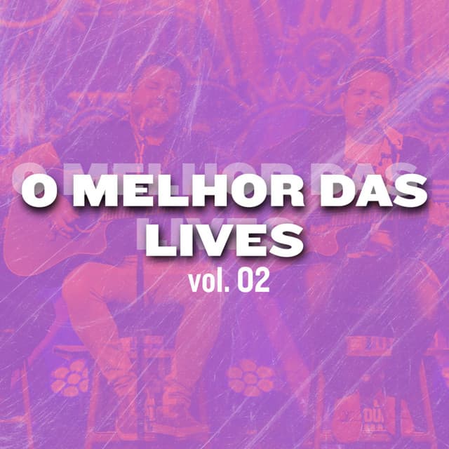 O Melhor das Lives, Vol. 2 - Bruno & Marrone