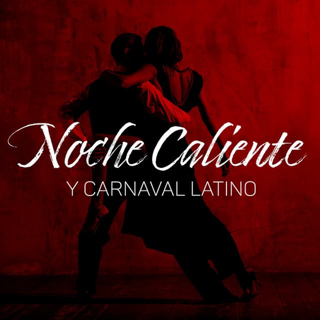 Noche Caliente y Carnaval Latino: Samba, Rumba & Latin Jazz - Feriado Jazz Música