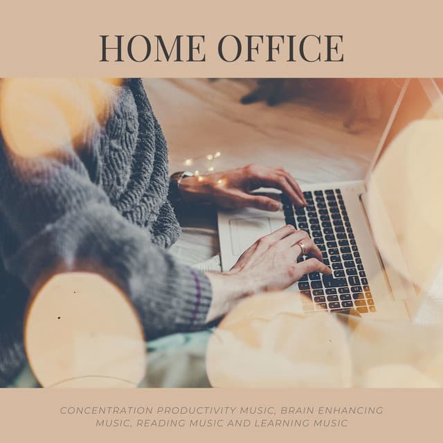 Home Office: Concentration Productivity Music, Brain Enhancing Music, Reading Music and Learning Music - Concentration Music Ensemble