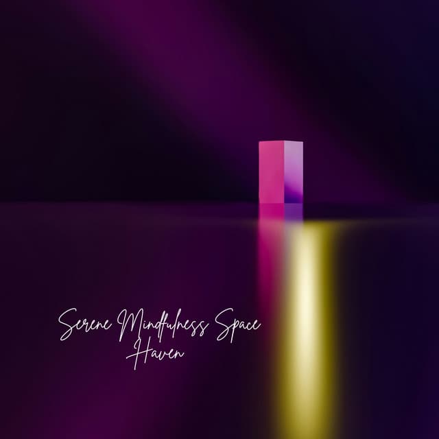 Serene Mindfulness Space Haven - Música Relajante