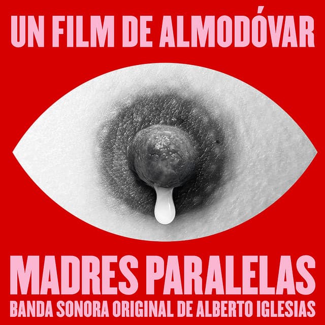 Madres Paralelas - Alberto Iglesias