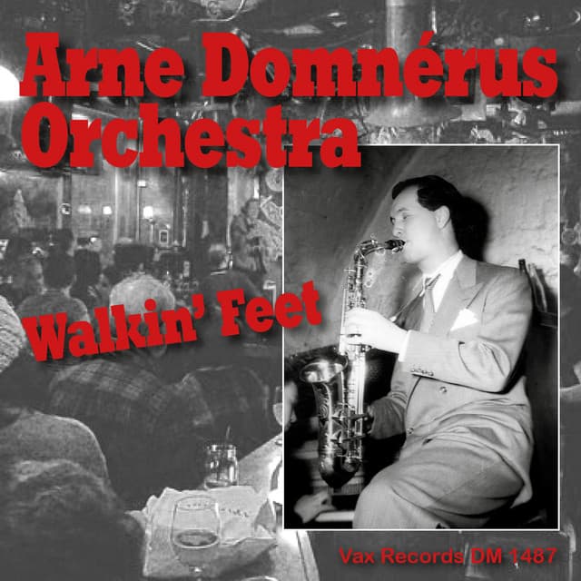 Walkin' Feet - Arne Domnérus