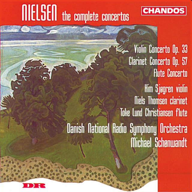 Nielsen: Violin Concerto, Flute Concerto & Clarinet Concerto - Carl Nielsen