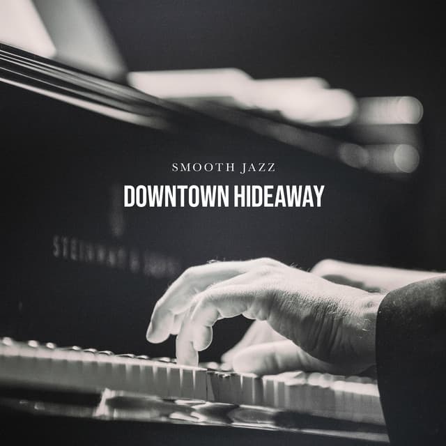 Downtown Hideaway - Smooth Jazz