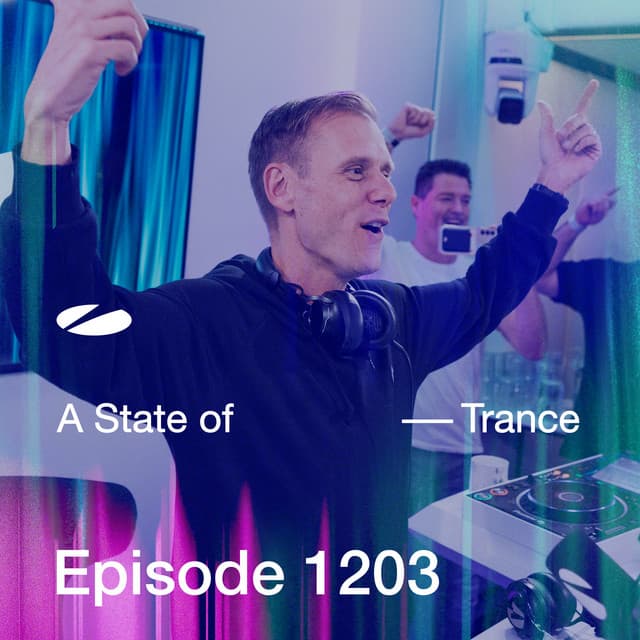 ASOT 1203 - A State of Trance Episode 1203 - Armin van Buuren ASOT Radio