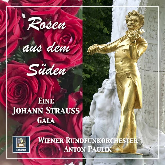 Rosen aus dem Süden: Eine Johann Strauß Gala - Johann Strauss II