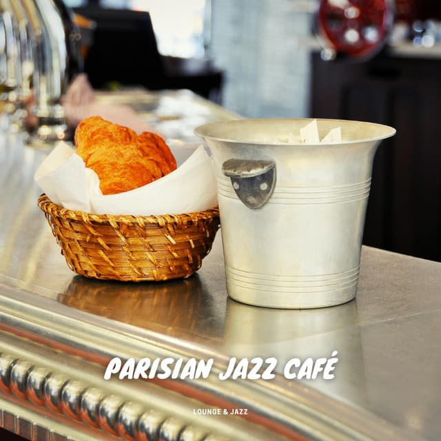 Parisian Jazz Café - Lounge & Jazz