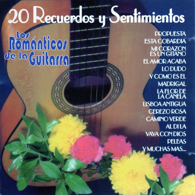 20 Recuerdos y Sentimientos - Romanticos De La Guitarra