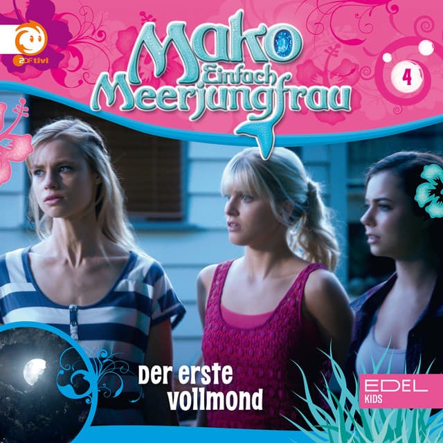 Folge 4: Der erste Vollmond - Mako - Einfach Meerjungfrau