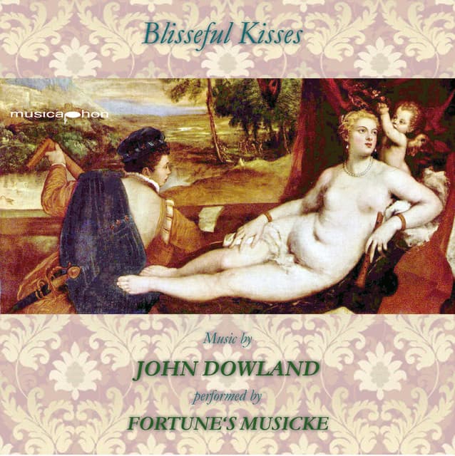 J. Dowland: Blisseful Kisses - John Dowland