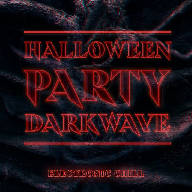 Halloween Party Darkwave - Electronic Chill