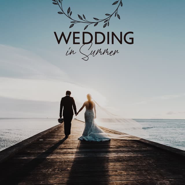 Wedding in Summer: Instrumental Jazz for Marriage Vows, Outdoor Wedding Music, Wedding Reception Background - Instrumental Wedding Music Zone