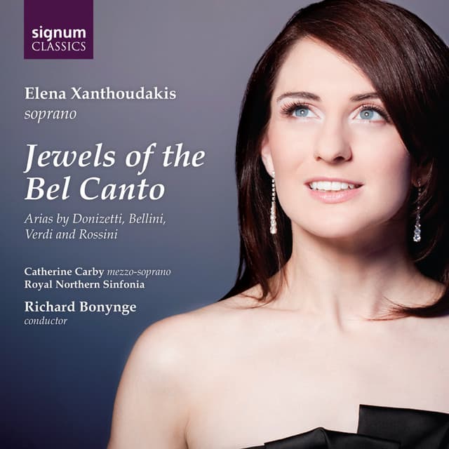 Jewels of the Bel Canto: Arias by Donizetti, Bellini, Verdi & Rossini - Elena Xanthoudakis