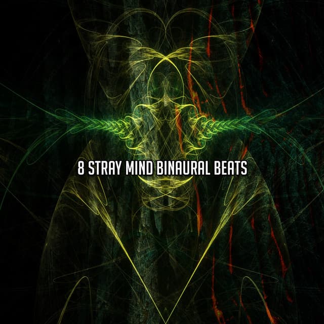 8 Stray Mind Binaural Beats - Binaural