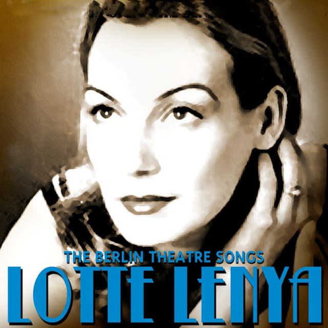 Weill: The Threepenny Opera - The Berlin Theatre Songs - Kurt Weill