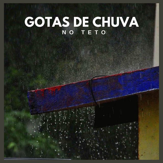 Gotas de Chuva no Teto - Chuva Para Dormir