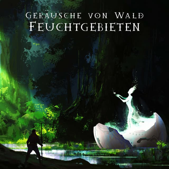 Geräusche von Wald Feuchtgebieten - May Padma