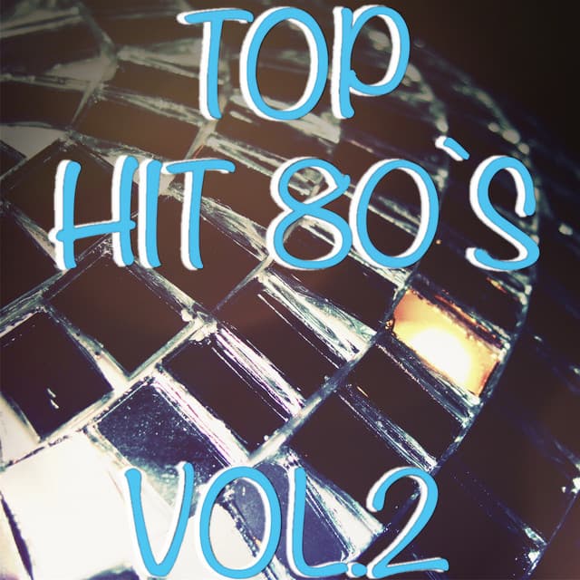 Top Hit 80, Vol.2 - High School Music Band