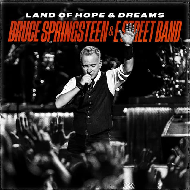 Land Of Hope & Dreams - Bruce Springsteen