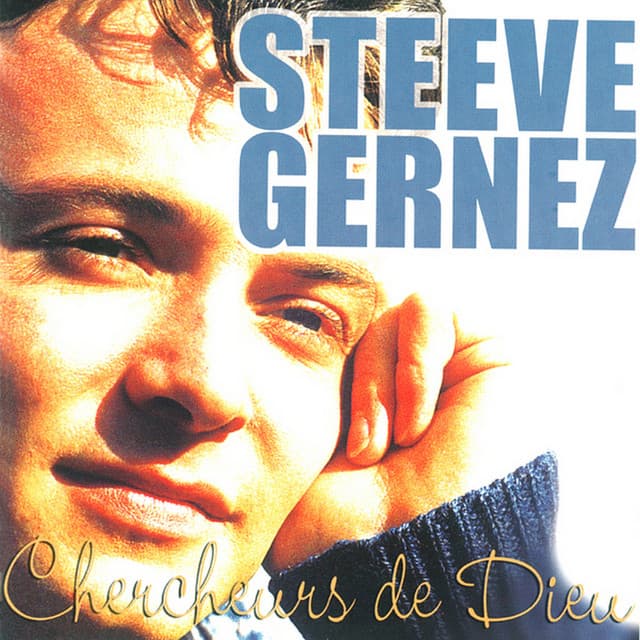 Chercheurs de Dieu - Steeve Gernez