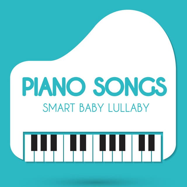 Piano Songs - Smart Baby Lullaby