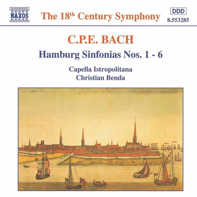 Bach, C.P.E.: Hamburg Sinfonias Nos. 1 - 6, Wq. 182 - Carl Philipp Emanuel Bach