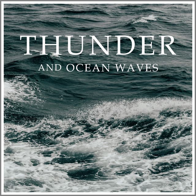 Thunder and Ocean Waves - Sleep Sound Library