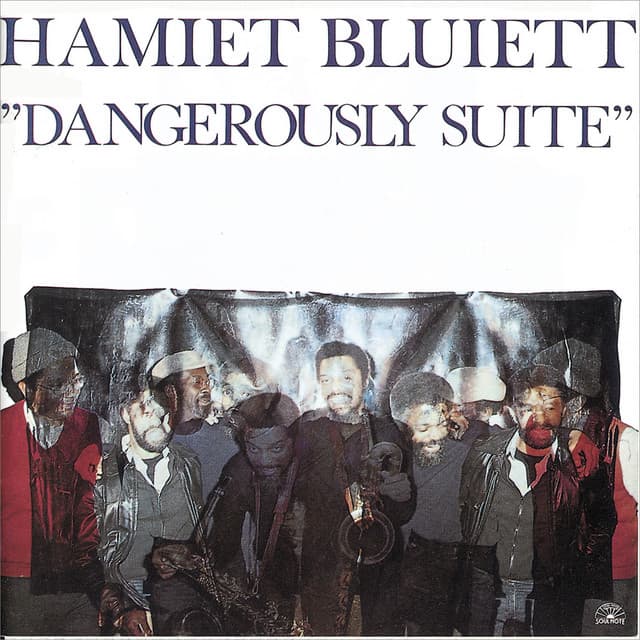 Dangerously Suite - Hamiet Bluiett