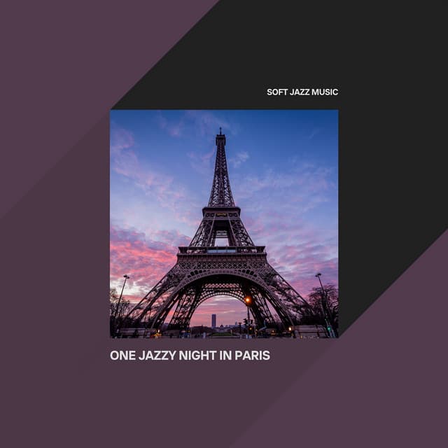 One Jazzy Night in Paris - Soft Jazz Music