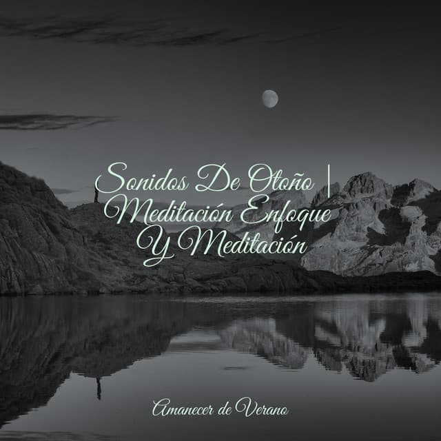 Sonidos De Otoño | Meditación Enfoque Y Meditación - Smart Baby Lullaby