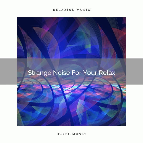 Strange Noise For Your Relax - Granular Soundscape
