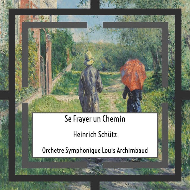 Schütz: Se Frayer un Chemin - Heinrich Schütz