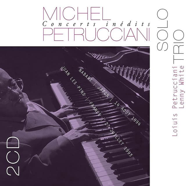 Concerts Inédits: Solo - Trio - Michel Petrucciani