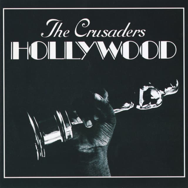 Hollywood - The Crusaders