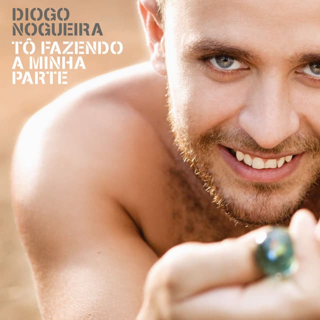 Tô Fazendo A Minha Parte - Diogo Nogueira