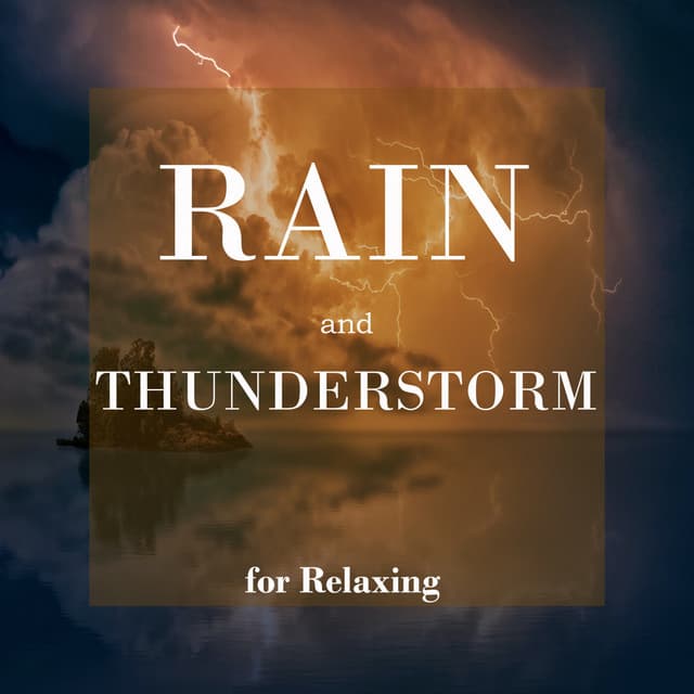Rain and Thunderstorm Sounds for Relaxing - Sonidos Relajantes de la Naturaleza by Beneluxa