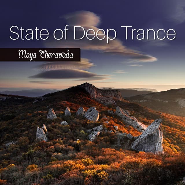 State of Deep Trance - Maya Theravada
