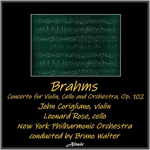 Brahms: Concerto for Violin, Cello and Orchestra, OP. 102 - Johannes Brahms